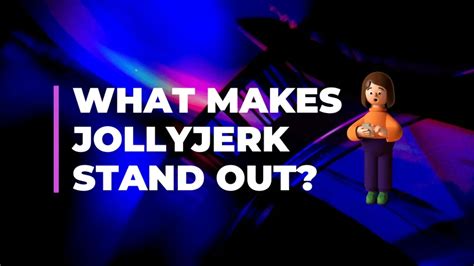 jollyjerker|The Rise of JollyJerk: How One Blog is Changing Online Comedy